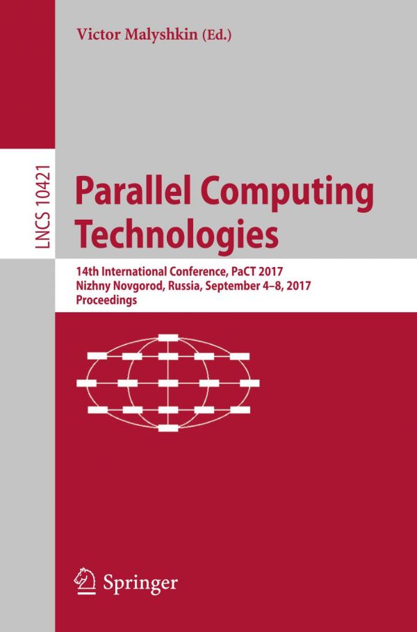 Parallel Computing Technologies 14th International Conference Pact 2017 Nizhny Novgorod Russia September 48 2017 Proceedings Malykin
