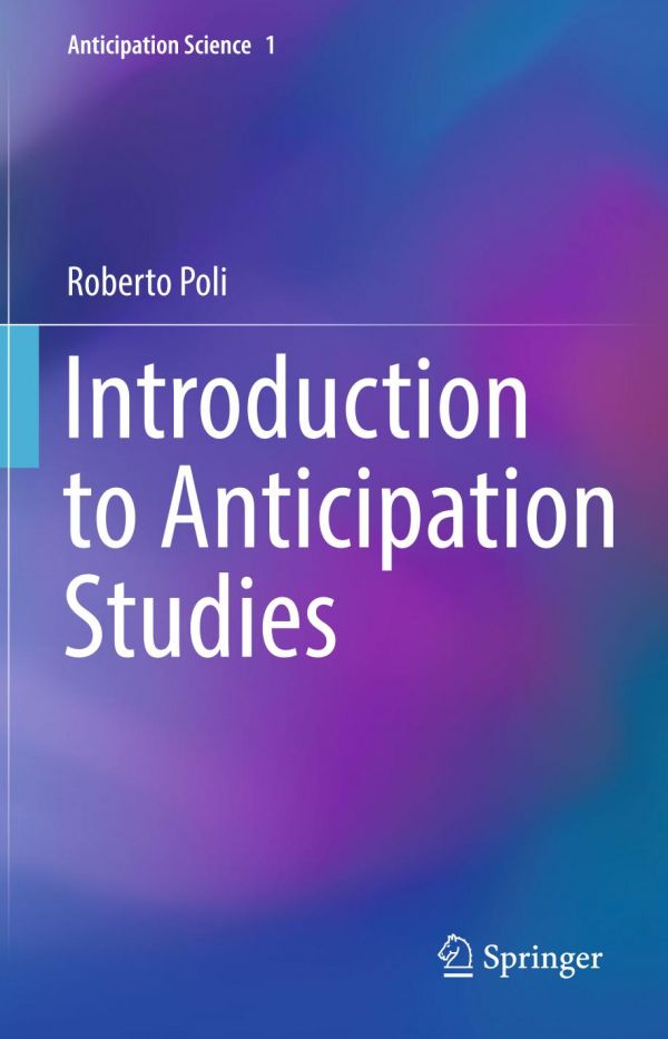 Introduction To Anticipation Studies Poli Roberto