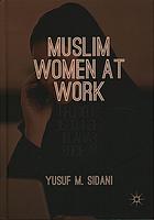 Muslim Women At Work Religious Discourses In Arab Society Yusuf M Sidani