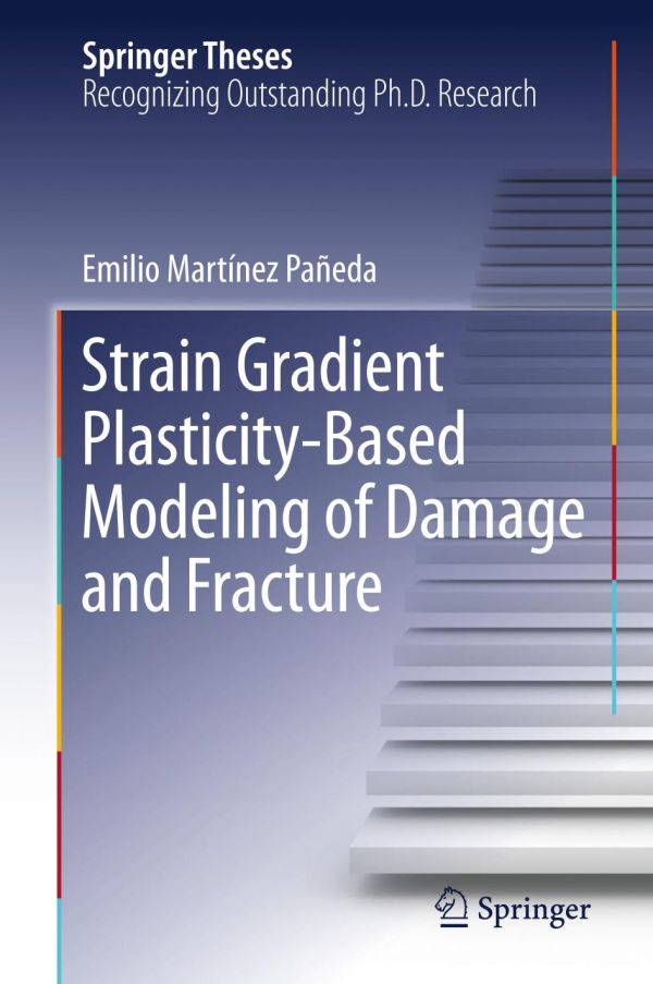 Strain Gradient Plasticitybased Modeling Of Damage And Fracture Paeda