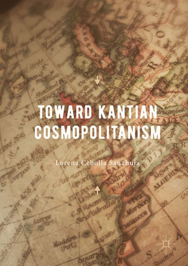 Toward Kantian Cosmopolitanism Cebolla Sanahuja Lorena