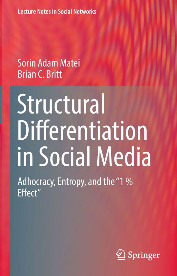 Structural Differentiation In Social Media Adhocracy Entropy And The 1 Effect Britt