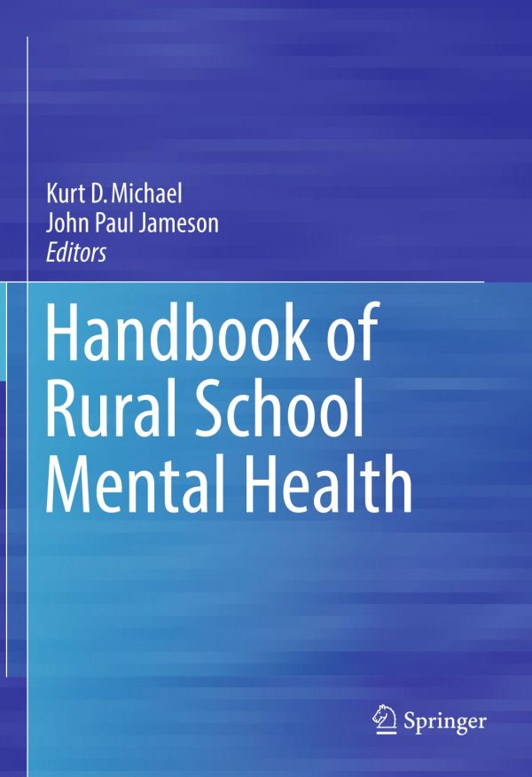 Handbook Of Rural School Mental Health Kurt D Michael John Paul Jameson