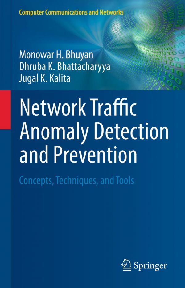 Network Traffic Anomaly Detection And Prevention Concepts Techniques And Tools Bhattacharyya