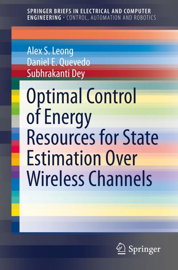 Optimal Control Of Energy Resources For State Estimation Over Wireless Channels Dey