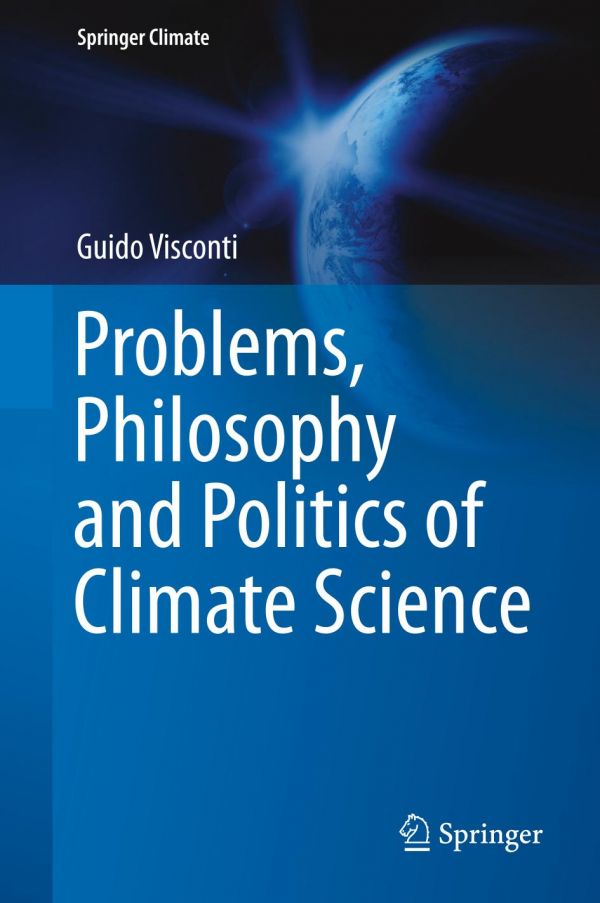 Problems Philosophy And Politics Of Climate Science Visconti