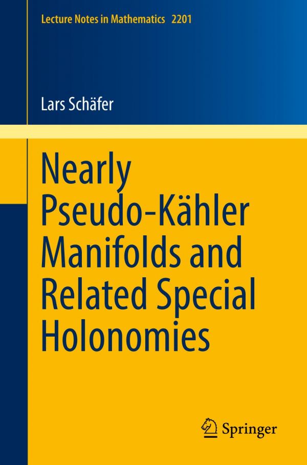 Nearly Pseudokahler Manifolds And Related Special Holonomies Schfer