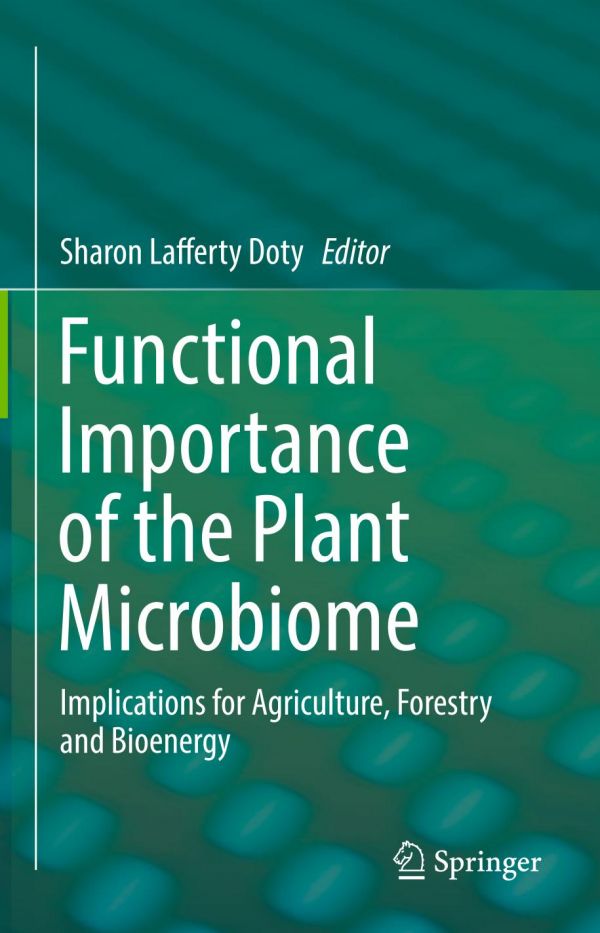 Functional Importance Of The Plant Microbiome Implications For Sharon Lafferty Doty