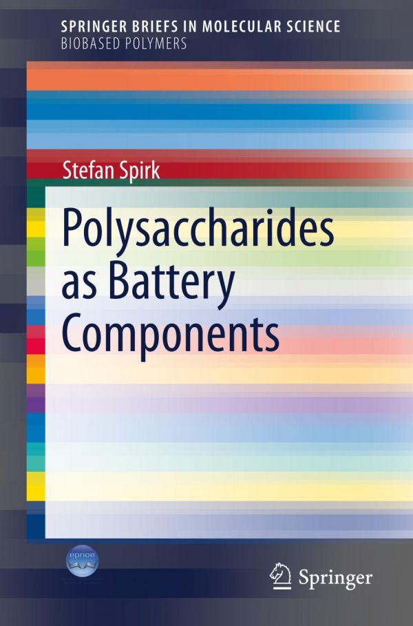 Polysaccharides As Battery Components Spirk Stefan