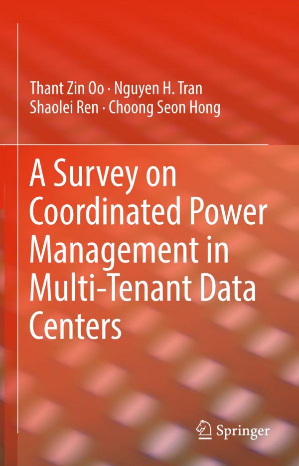 A Survey On Coordinated Power Management In Multitenant Data Centers Hong