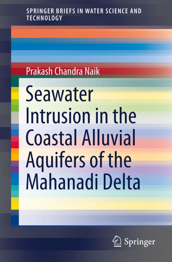 Seawater Intrusion In The Coastal Alluvial Aquifers Of The Mahanadi Delta Naik