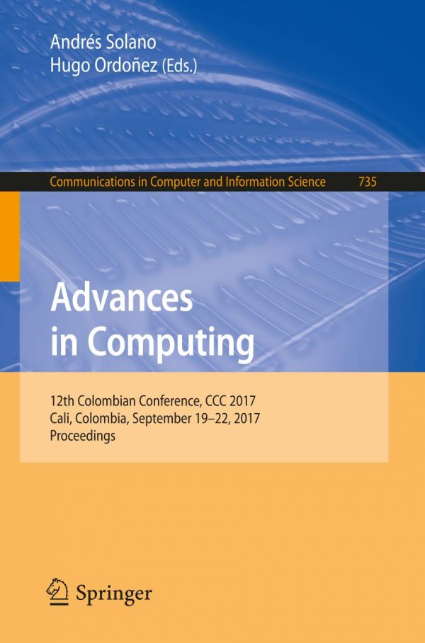 Advances In Computing 12th Colombian Conference Ccc 2017 Cali Colombia September 1922 2017 Proceedings Ordoez