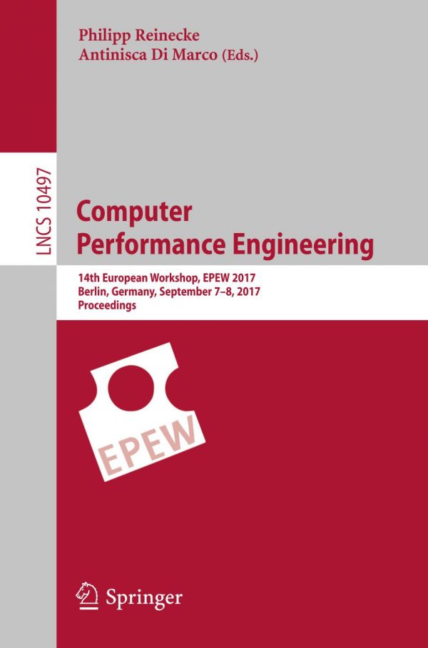 Computer Performance Engineering 14th European Workshop Epew 2017 Philipp Reinecke