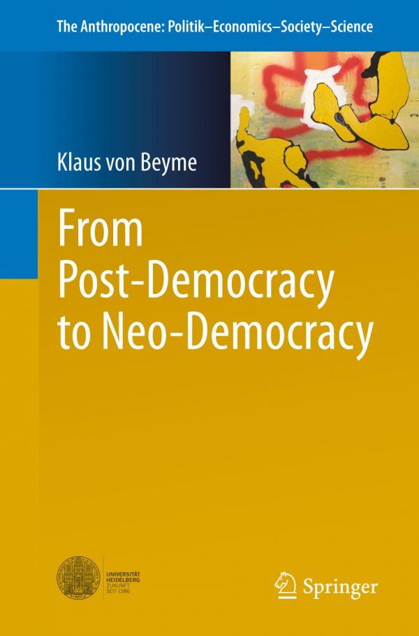 From Postdemocracy To Neodemocracy Klaus Von Beyme
