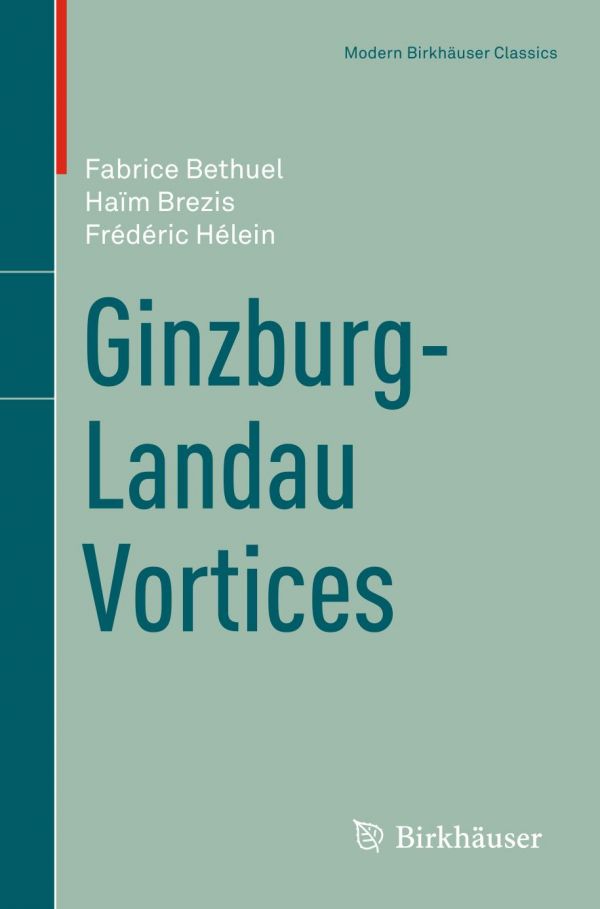 Ginzburglandau Vortices Bethuel Fabrice Brzis Haim Hlein