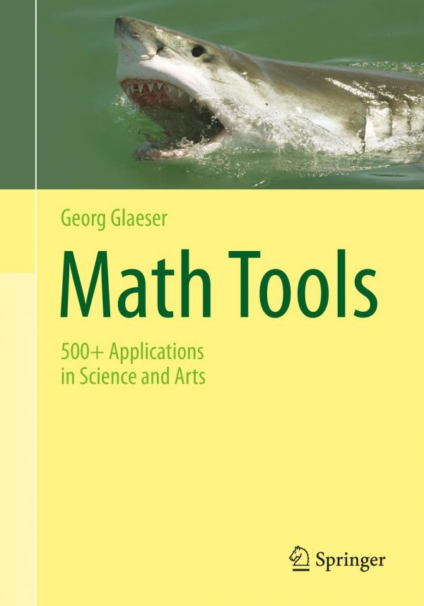 Math Tools 500 Applications In Science And Arts Glaeser Georg