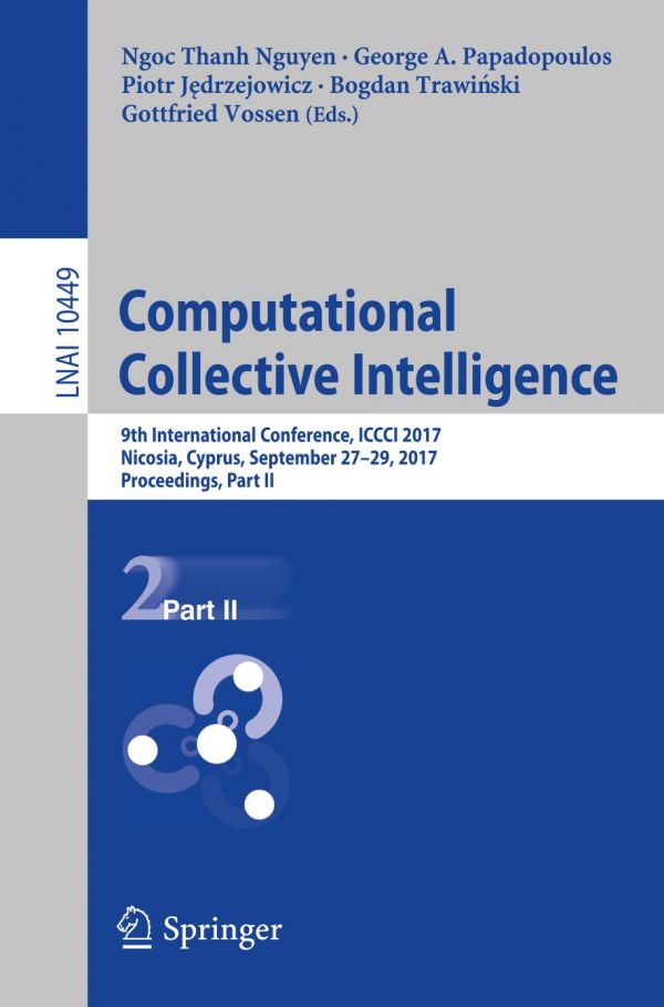 Computational Collective Intelligence 9th International Conference Iccci 2017 Nicosia Cyprus September 2729 2017 Proceedings Part Ii Jedrzejowicz