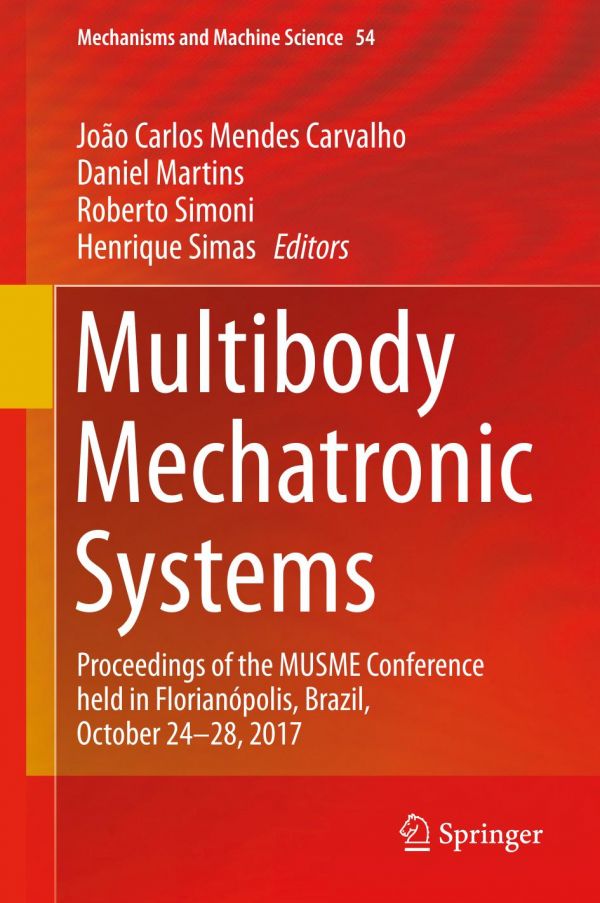 Multibody Mechatronic Systems Proceedings Of The Musme Joo Carlos Mendes Carvalho