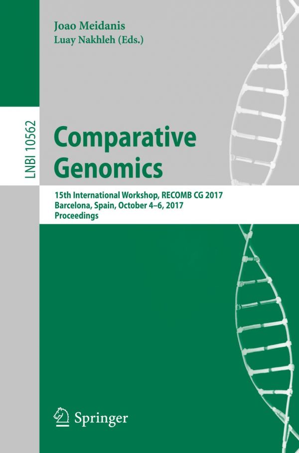 Comparative Genomics 15th International Workshop Recomb Cg 2017 Barcelona Spain October 46 2017 Proceedings Meidanis