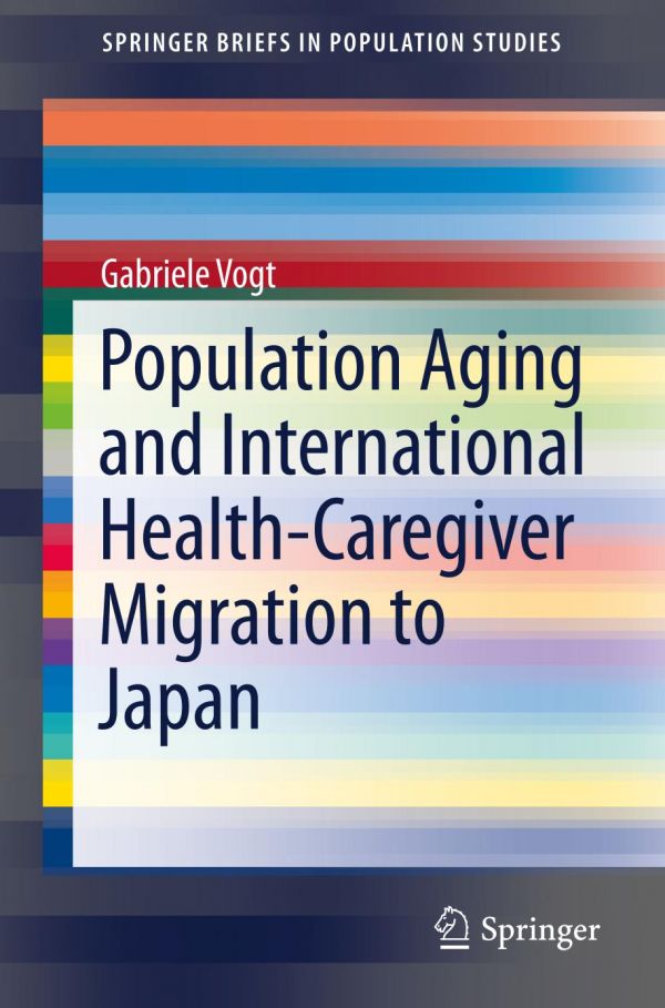 Population Aging And International Healthcaregiver Migration To Japan Vogt