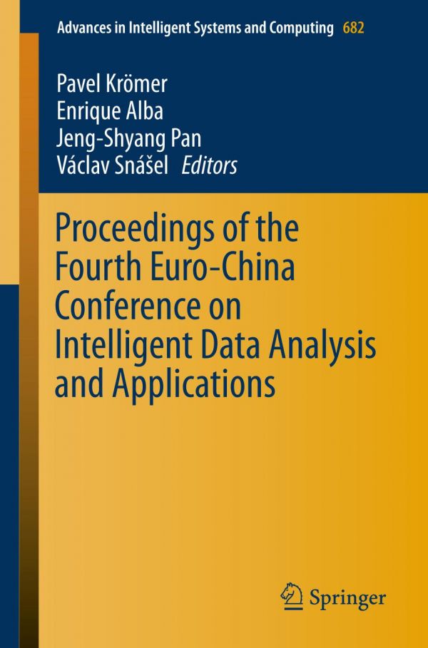 Proceedings Of The Fourth Eurochina Conference On Intelligent Data Analysis And Applications Alba