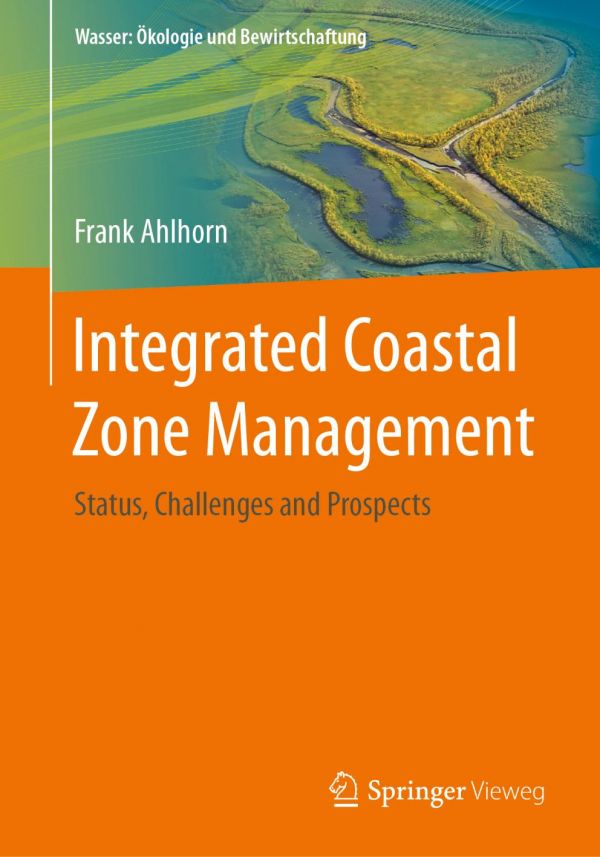 Integrated Coastal Zone Management Status Challenges And Prospects Frank Ahlhorn