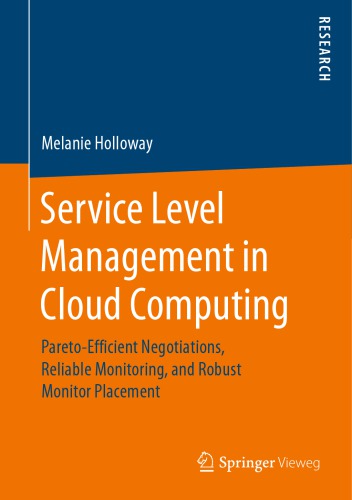 Service Level Management In Cloud Computing Paretoefficient Negotiations Reliable Monitoring And Robust Monitor Placement Holloway