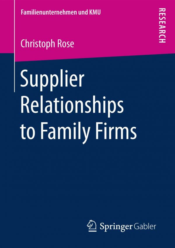 Supplier Relationships To Family Firms Rose Christoph