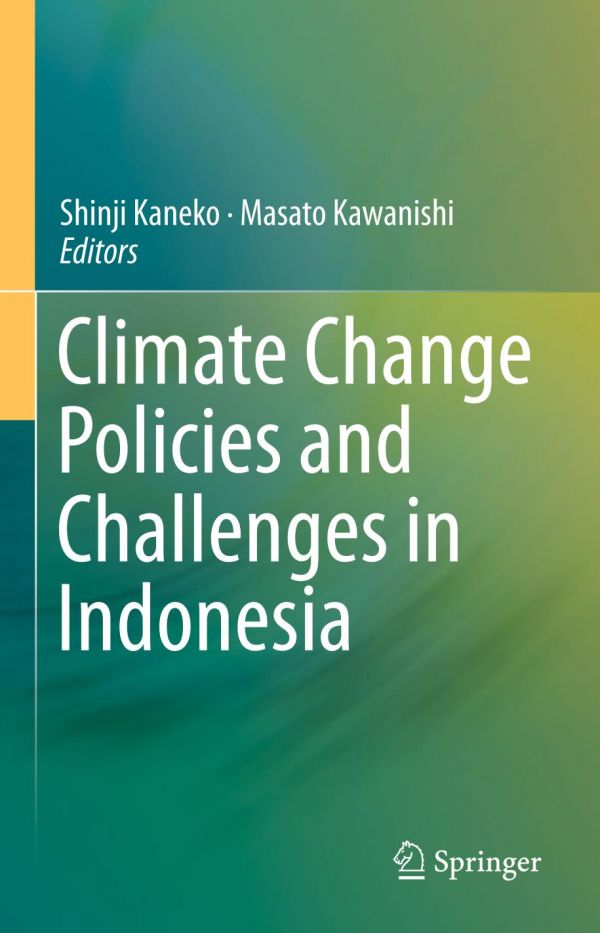 Climate Change Policies And Challenges In Indonesia Kaneko Shinji Kawanishi