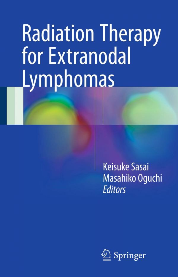 Radiation Therapy For Extranodal Lymphomas Oguchi Masahiko Sasai