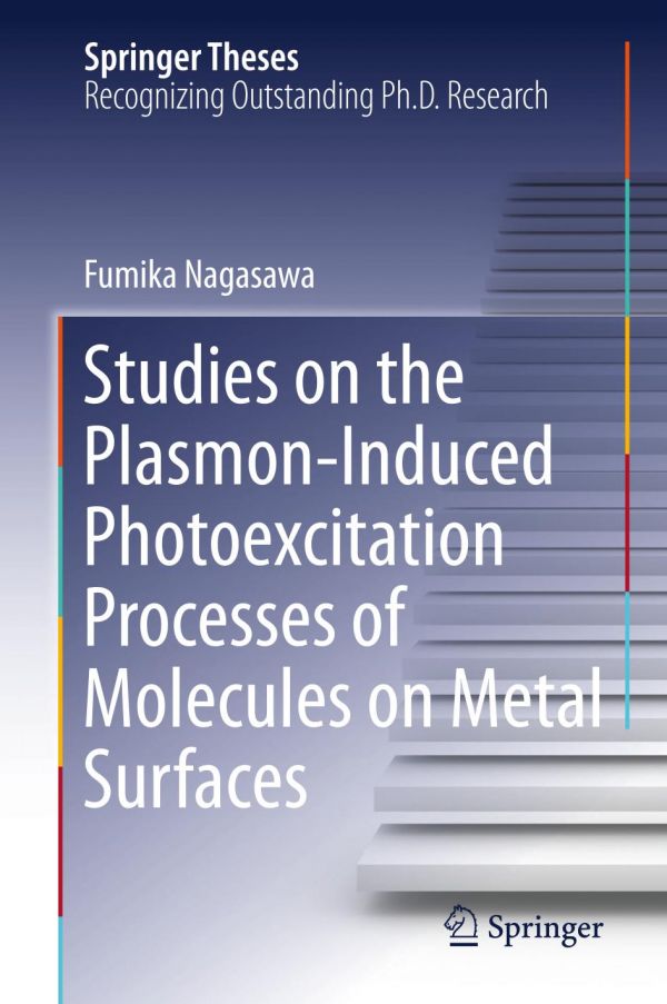 Studies On The Plasmoninduced Photoexcitation Processes Of Molecules On Metal Surfaces Nagasawa