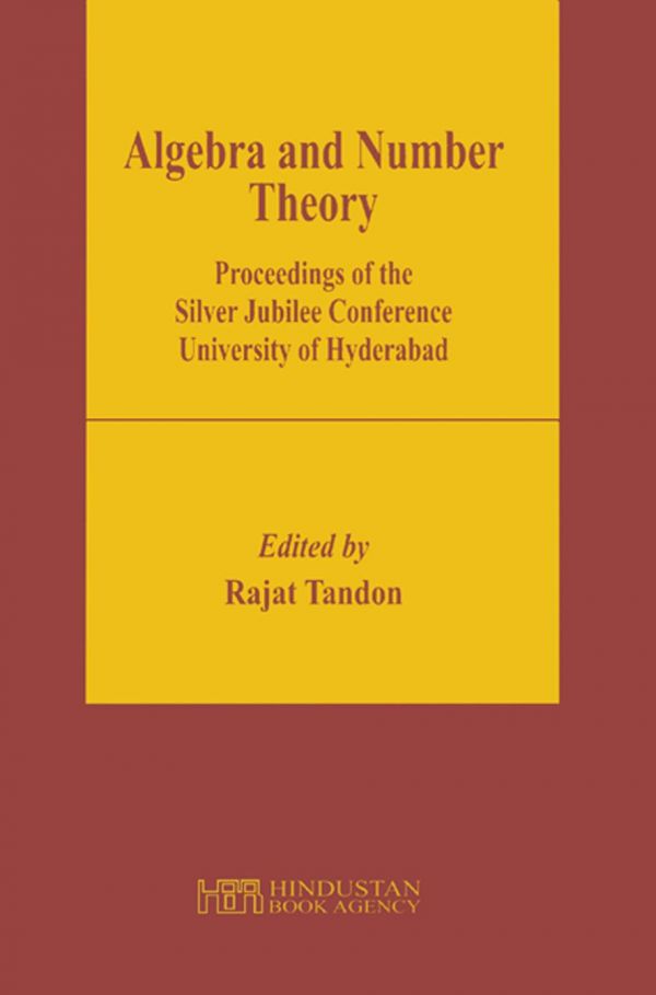 Algebra And Number Theory Proceedings Of The Silver Jubilee Conference University Of Hyderabad Tandon