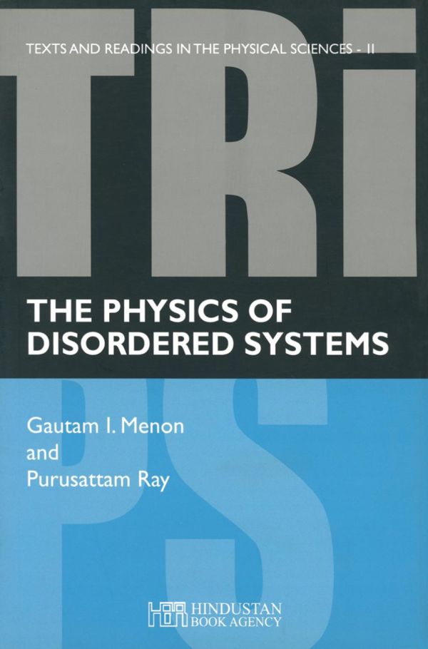 The Physics Of Disordered Systems Menon Gautam I Ray Purusattam
