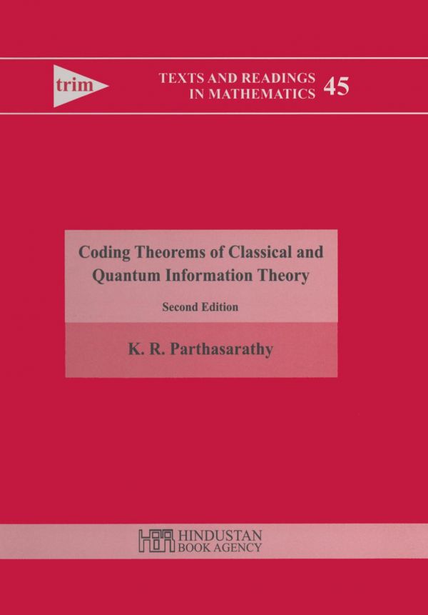 Coding Theorems Of Classical And Quantum Information Theory Second Edition Parthasarathy