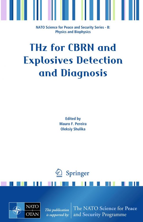 Thz For Cbrn And Explosives Detection And Diagnosis Pereira Mauro F Shulika