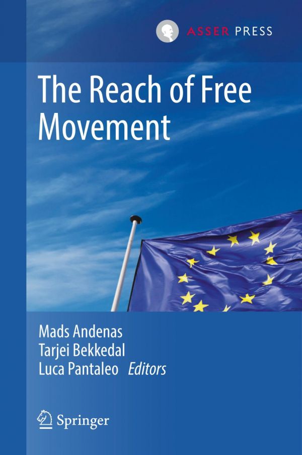 The Reach Of Free Movement Mads Andenas Tarjei Bekkedal Luca Pantaleo
