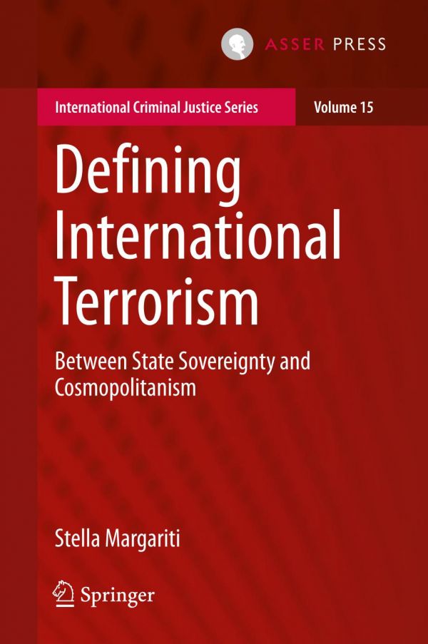 Defining International Terrorism Between State Sovereignty And Cosmopolitanism Margariti