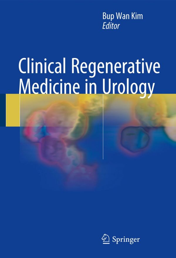 Clinical Regenerative Medicine In Urology Kim Bup Wan
