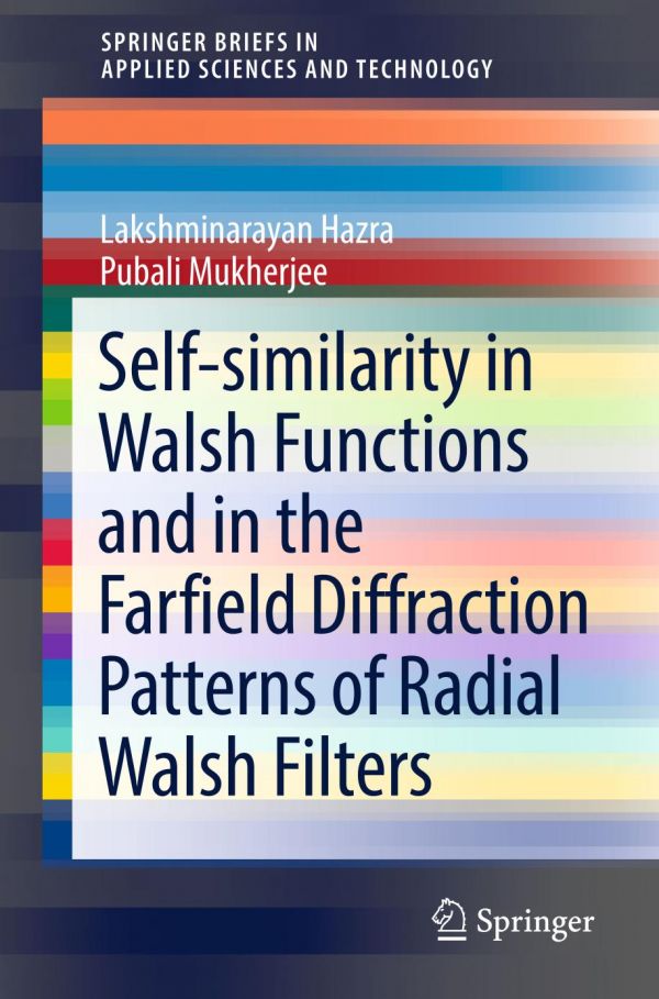 Selfsimilarity In Walsh Functions And In The Farfield Diffraction Patterns Of Radial Walsh Filters Hazra