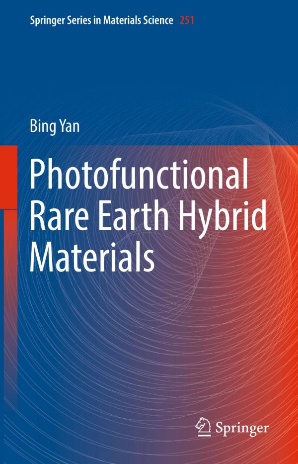 Photofunctional Rare Earth Hybrid Materials Yan Bing