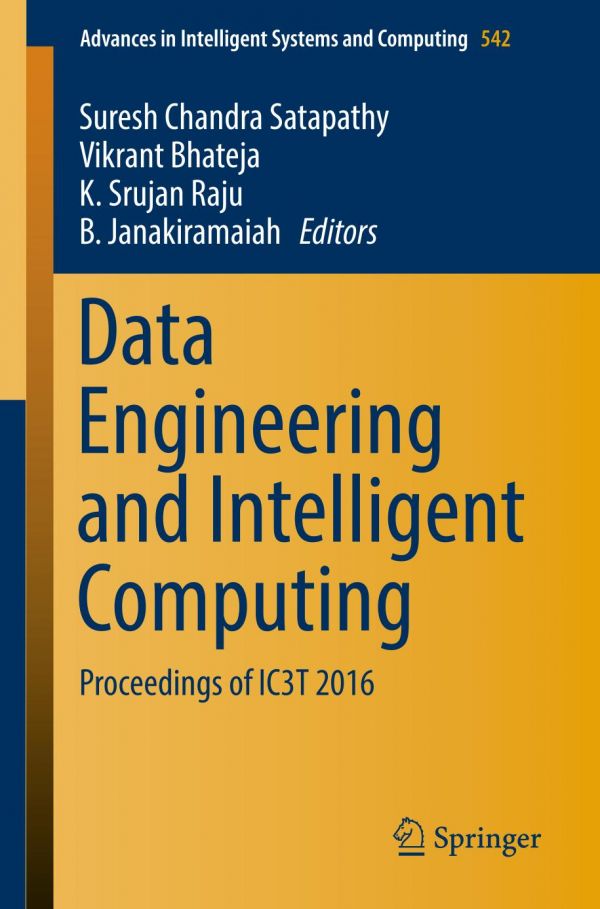 Data Engineering And Intelligent Computing Proceedings Of Ic3t 2016 Bhateja