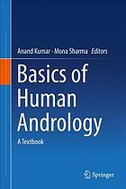 Basics Of Human Andrology A Textbook Anand Kumar Mona Sharma