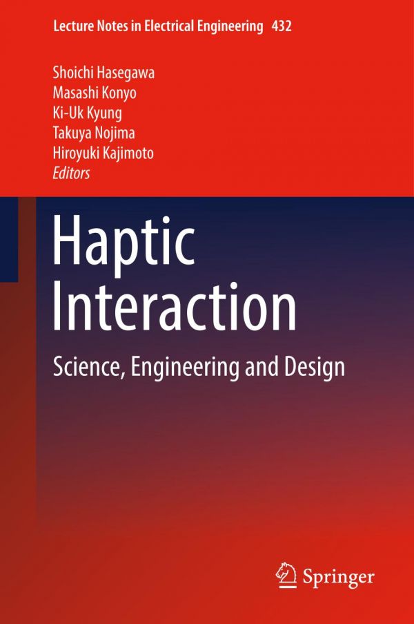 Haptic Interaction Science Engineering And Design Hasegawa