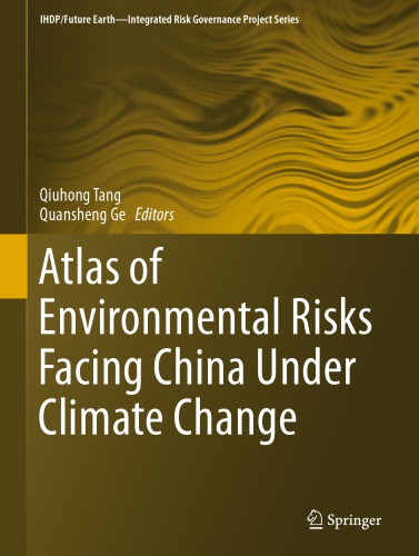 Atlas Of Environmental Risks Facing China Under Climate Change Qiuhong Tang