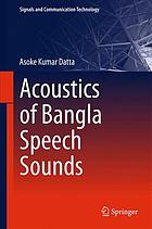 Acoustics Of Bangla Speech Sounds Asoke Kumar Datta