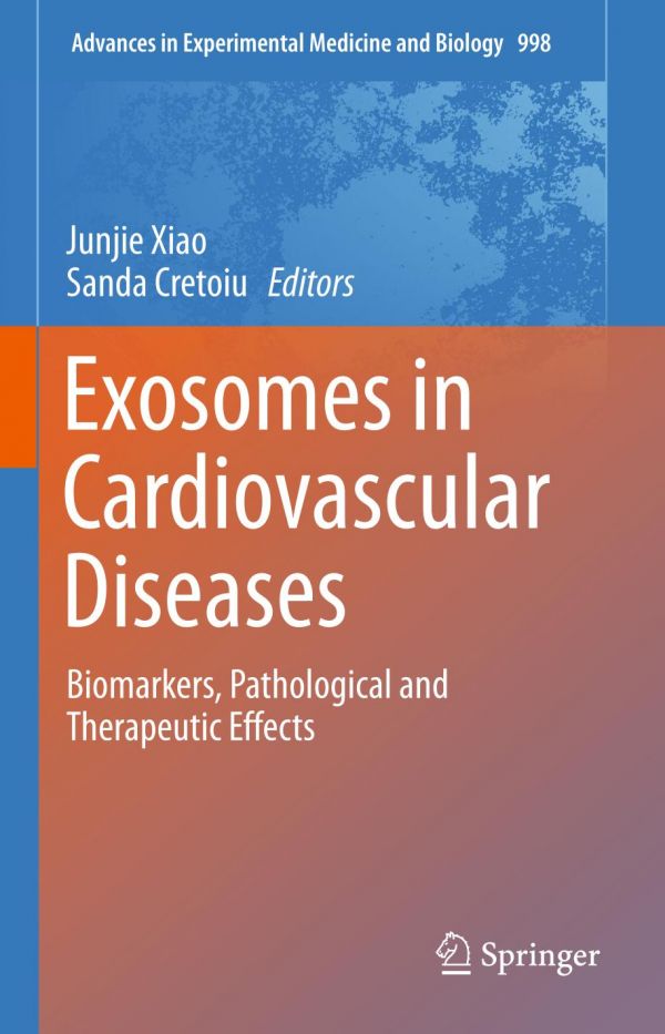 Exosomes In Cardiovascular Diseases Biomarkers Pathological And Therapeutic Effects Cretoiu