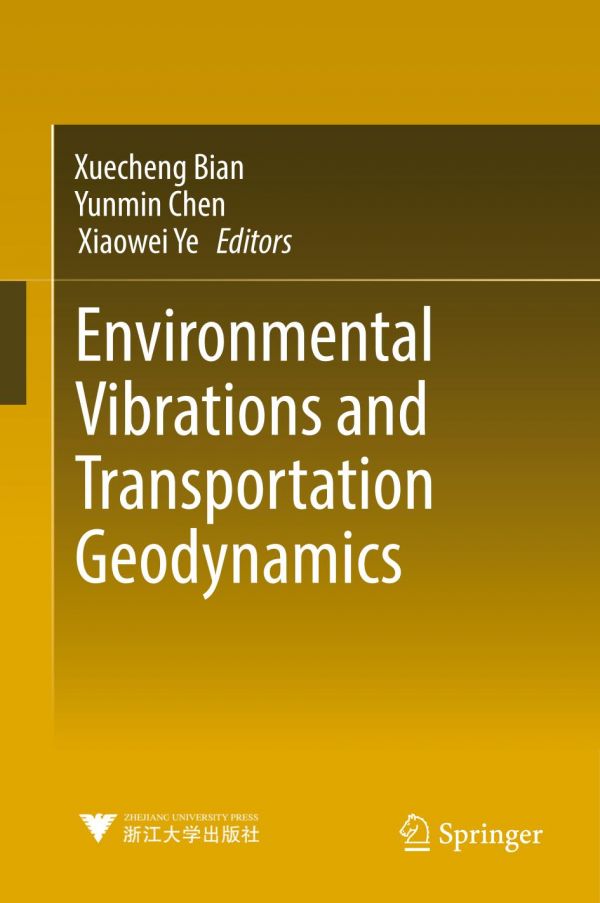 Environmental Vibrations And Transportation Geodynamics Bian