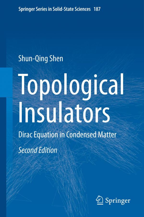 Topological Insulators Dirac Equation In Condensed Matter Second Edition Shen