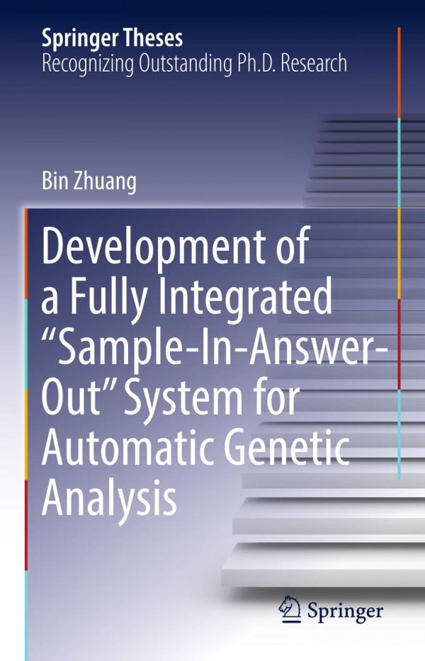 Development Of A Fully Integrated Sampleinanswerout System For Automatic Genetic Analysis Zhuang