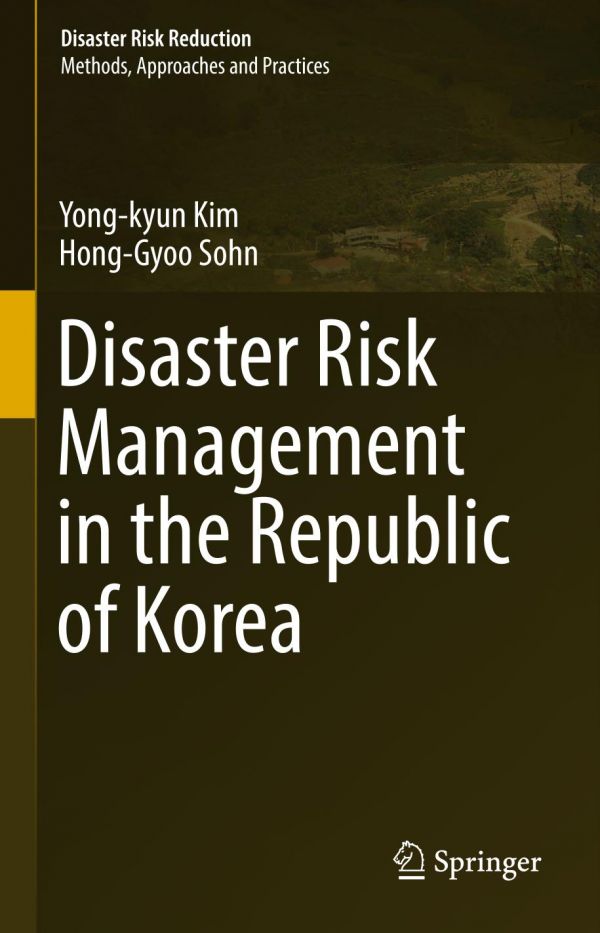 Disaster Risk Management In The Republic Of Korea Kim Yongkyun Sohn
